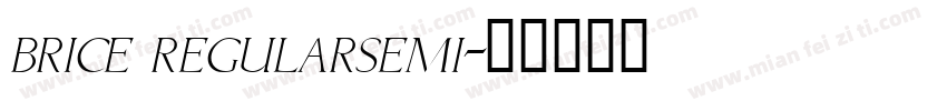 brice regularsemi字体转换